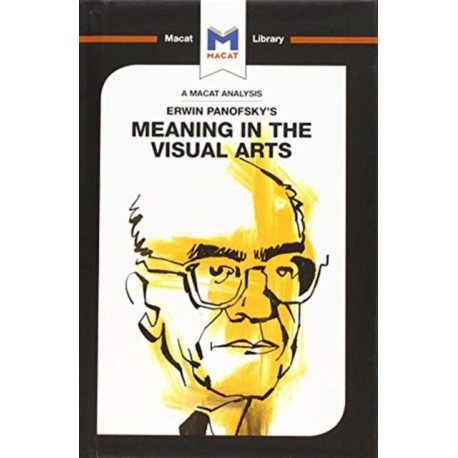 An Analysis of Erwin Panofsky's Meaning in the Visual Arts