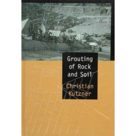 Grouting of Rock and Soil
