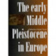 The Early Middle Pleistocene in Europe