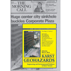 Karst Geohazards: Engineering and Environmental Problems in Karst Terrane