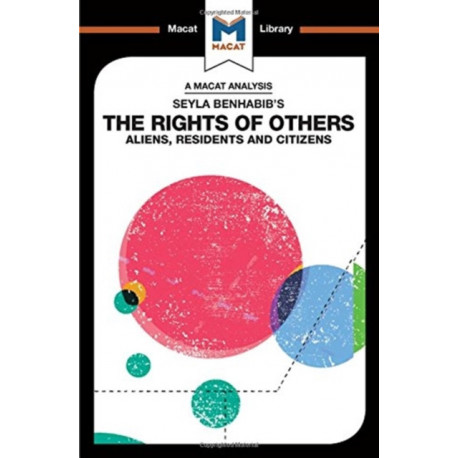 An Analysis of Seyla Benhabib's The Rights of Others: Aliens, Residents and Citizens