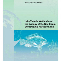 Lake Victoria Wetlands and the Ecology of the Nile Tilapia