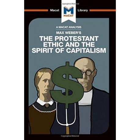The Protestant Ethic and the Spirit of Capitalism