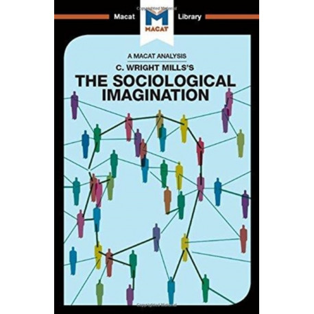 An Analysis of C. Wright Mills's The Sociological Imagination