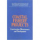 Coastal Fishery Projects: Construction, Maintenance and Development