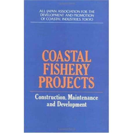 Coastal Fishery Projects: Construction, Maintenance and Development