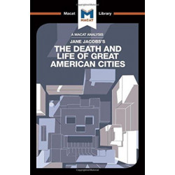 An Analysis of Jane Jacobs's The Death and Life of Great American Cities: The Death and Life of Great American Cities