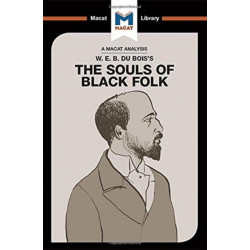 An Analysis of W.E.B. Du Bois's The Souls of Black Folk