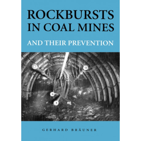 Rockbursts in Coal Mines and Their Prevention