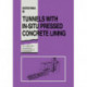 Tunnels with In-situ Pressed Concrete Lining: Geotechnika - Selected Translations of Russian Geotechnical Literature 9