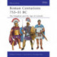 Roman Centurions 753–31 BC: The Kingdom and the Age of Consuls