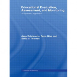 Educational Evaluation, Assessment and Monitoring: A Systematic Approach