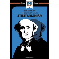 An Analysis of John Stuart Mills's Utilitarianism