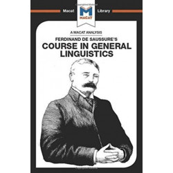 An Analysis of Ferdinand de Saussure's Course in General Linguistics