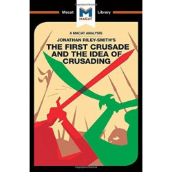 The First Crusade and the Idea of Crusading