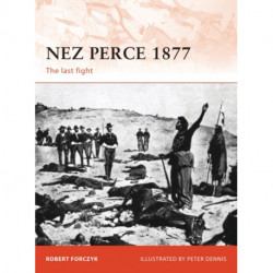 Nez Perce 1877: The last fight
