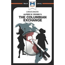 The Columbian Exchange: Biological and Cultural Consequences of 1492