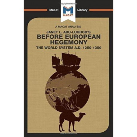 An Before European Hegemony: The World System A.D. 1250-1350