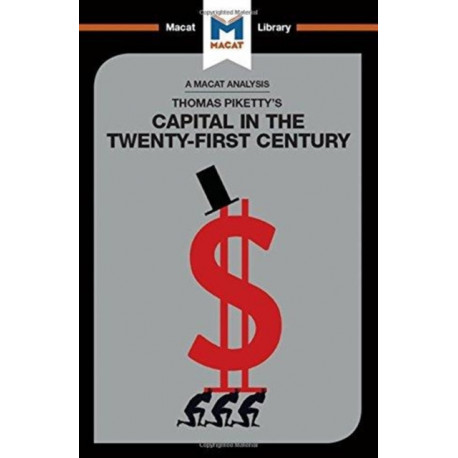 An Analysis of Thomas Piketty's Capital in the Twenty-First Century