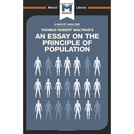 An Analysis of Thomas Robert Malthus's An Essay on the Principle of Population
