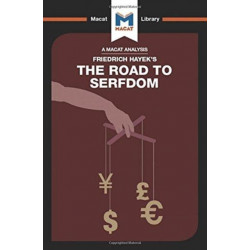An Analysis of Friedrich Hayek's The Road to Serfdom