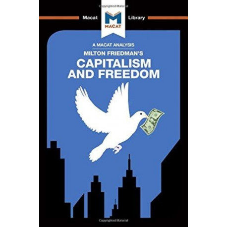 An Analysis of Milton Friedman's Capitalism and Freedom: Capitalism and Freedom