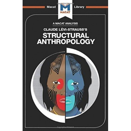 An Analysis of Claude Levi-Strauss's Structural Anthropology