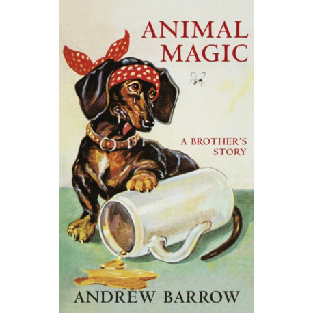 Animal Magic: A Brother's Story