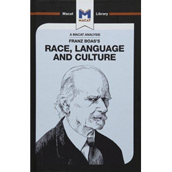 An Analysis of Franz Boas's Race, Language and Culture: Race, Language and Culture