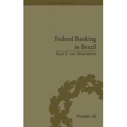 Federal Banking in Brazil: Policies and Competitive Advantages