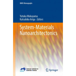 System-Materials Nanoarchitectonics