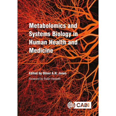 Metabolomics and Systems Biology in Human Health and Medicine
