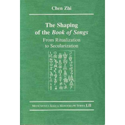 The Shaping of the Book of Songs: From Ritualization to Secularization