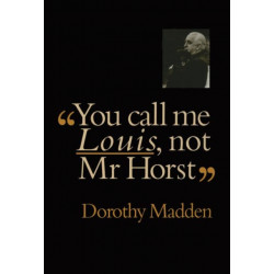 You Call Me Louis, Not Mr. Horst