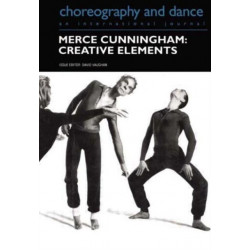 Merce Cunningham: Creative Elements