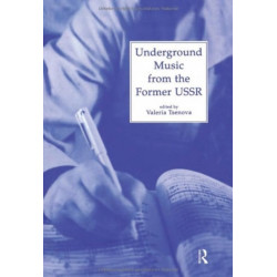 Underground Music from the Former USSR