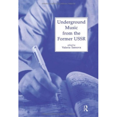 Underground Music from the Former USSR