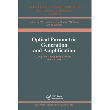 Optical Parametric Generation and Amplification