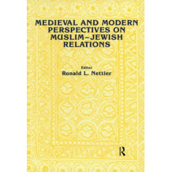 Medieval and Modern Perspectives on Muslim-Jewish Relations