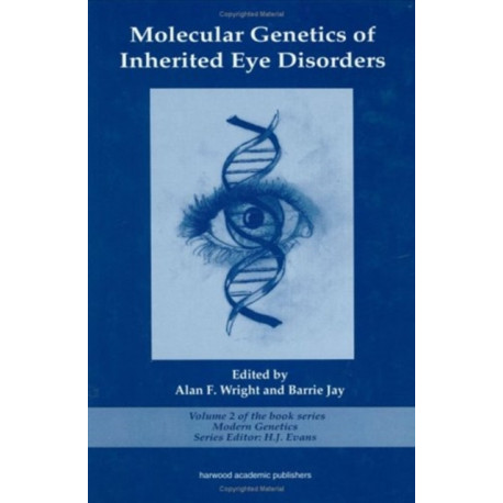 Molecular Genetics of Inherited Eye Disorders