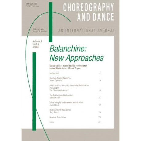 Balanchine: A special issue of the journal Choreography and Dance