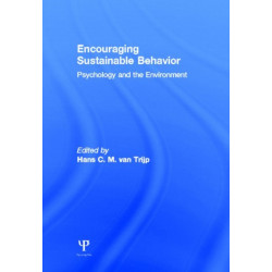Encouraging Sustainable Behavior: Psychology and the Environment