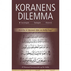 Koranens Dilemma - Sociologisk: Hvorfor er Koranen ikke en hellig bog?