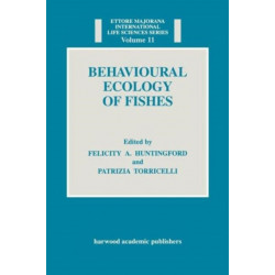 Behavioural Ecology of Fishes