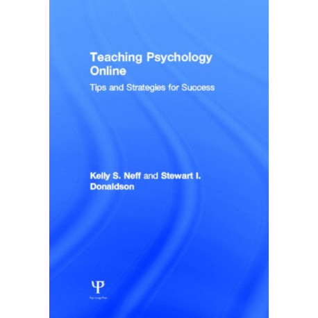 Teaching Psychology Online: Tips and Strategies for Success