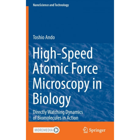 High-Speed Atomic Force Microscopy in Biology: Directly Watching Dynamics of Biomolecules in Action