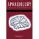 Issues in Bilingual Aphasia: A Special Issue of Aphasiology