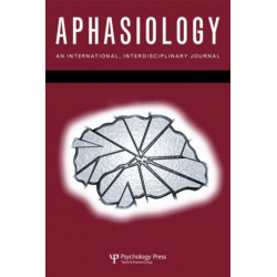 Issues in Bilingual Aphasia: A Special Issue of Aphasiology