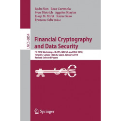 Financial Cryptography and Data Security: FC 2010 Workshops, WLC, RLCPS, and WECSR, Tenerife, Canary Islands, Spain, January 25-28, 2010, Revised Selected Papers