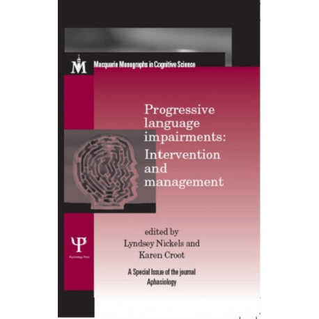 Progressive Language Impairments: Intervention and Management: A Special Issue of Aphasiology